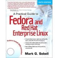 A Practical Guide to Fedora and Red Hat Enterprise Linux