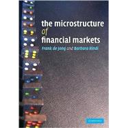 The Microstructure of Financial Markets