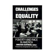Challenges to Equality: Poverty and Race in America: Poverty and Race in America