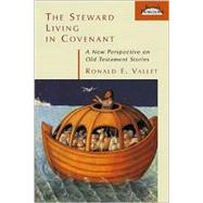 The Steward Living in Covenant