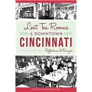 Lost Tea Rooms of Downtown Cincinnati