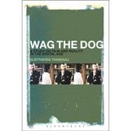 Wag the Dog: A Study on Film and Reality in the Digital Age
