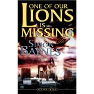 One of Our Lions Is Missing