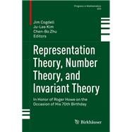 Representation Theory, Number Theory, and Invariant Theory