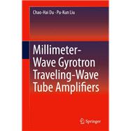 Millimeter-wave Gyrotron Traveling-wave Tube Amplifiers