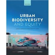 Urban Biodiversity and Equity Justice-Centered Conservation in Cities