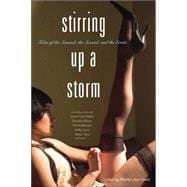 Stirring up a Storm : Tales of the Sensual, the Sexual, and the Erotic