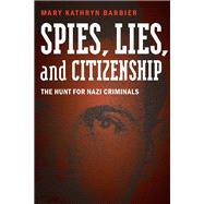 Spies, Lies, and Citizenship