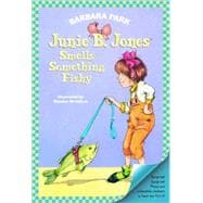 Junie B. Jones Smells Something Fishy