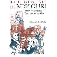 The Genesis of Missouri