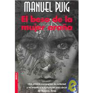 El Beso De La Mujer Arana/ the Kiss of the Spiderwoman