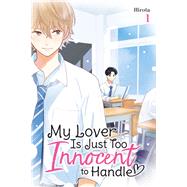 My Lover Is Just Too Innocent to Handle, Vol. 1
