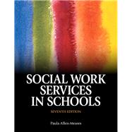 Social Work Services in Schools, Seventh Edition