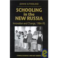 Schooling in the New Russia