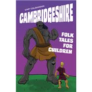 Cambridgeshire Folk Tales for Children