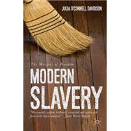 Modern Slavery The Margins of Freedom