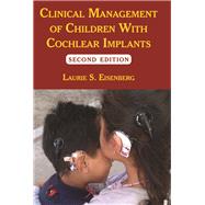 Clinical Management of Children With Cochlear Implants