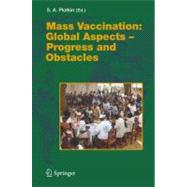 Mass Vaccination: Global Aspects - Progress and Obstacles
