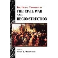 The Human Tradition in the Civil War and Reconstruction