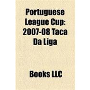 Portuguese League Cup : 2007-08 Taça Da Liga