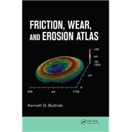 Friction, Wear, and Erosion Atlas,9781466587274