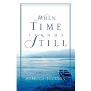 When Time Stands Still