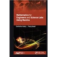 Mathematics for Engineers and Scientists Labs for Maxima