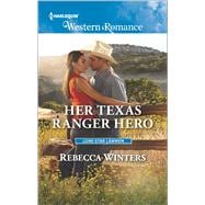 Her Texas Ranger Hero