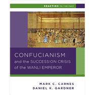 Confucianism and the Successsion Crisis of the Wanli Emperor