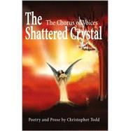 The Shattered Crystal