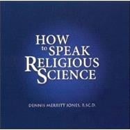 How to Speak Religious Science