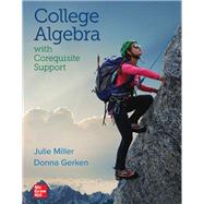 College Algebra with Corequisite Support [Rental Edition]