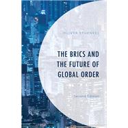 The Brics and the Future of Global Order