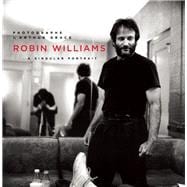 Robin Williams A Singular Portrait, 1986-2002