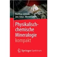 Physikalisch-chemische Mineralogie Kompakt