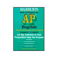 How to Prepare for the Advanced Placement Examination English: Literature and Composition, Language and Composition