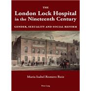 The London Lock Hospital in the Nineteenth Century
