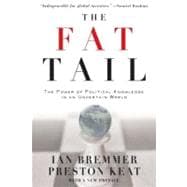The Fat Tail The Power of Political Knowledge in an Uncertain World (with a New Preface)
