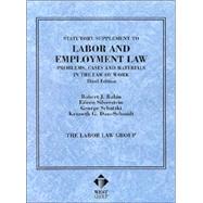 Rabin, Silverstein, Schatzki and Schmidt's Statutory Supplement to Labor and Employment: Problems, Cases and Materials in the Law of Work, 3D
