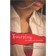 Fourplay ...the Dance of Sensuality