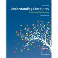 Understanding Computers Today and Tomorrow, Comprehensive