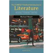 The Compact Bedford Introduction to Literature Reading, Thinking, and Writing