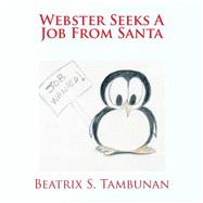 Webster Seeks a Job from Santa