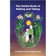 A Herbal Book of Making & Taking