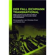 Der Fall Eichmann transnational