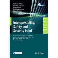 Interoperability, Safety and Security in IoT