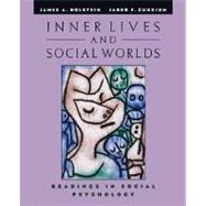 Inner Lives and Social Worlds Readings in Social Psychology