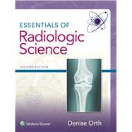 Essentials of Radiologic Science