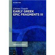 Early Greek Epic Fragments III