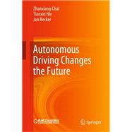 Autonomous Driving Changes the Future